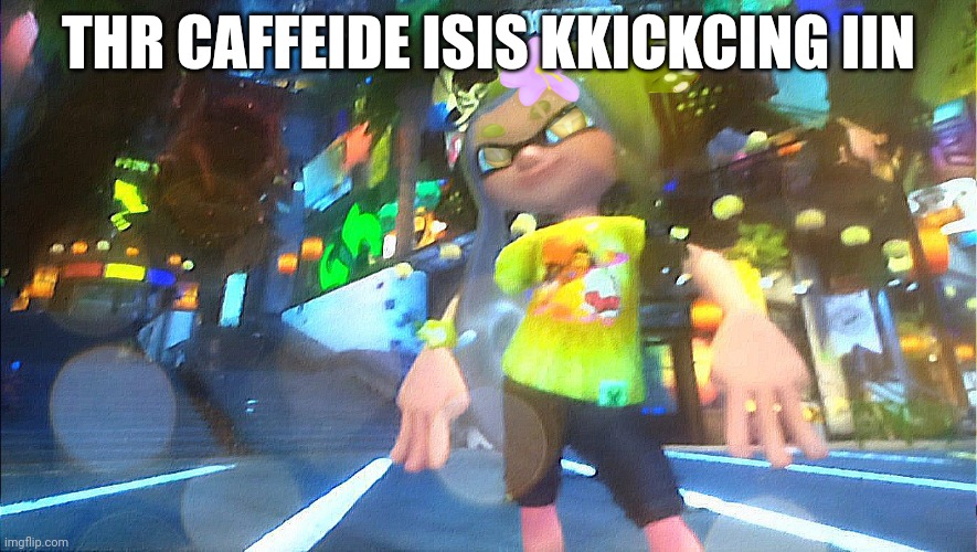 Ccaanffieedsn fforrm eeneregy drhank | THR CAFFEIDE ISIS KKICKCING IIN | made w/ Imgflip meme maker