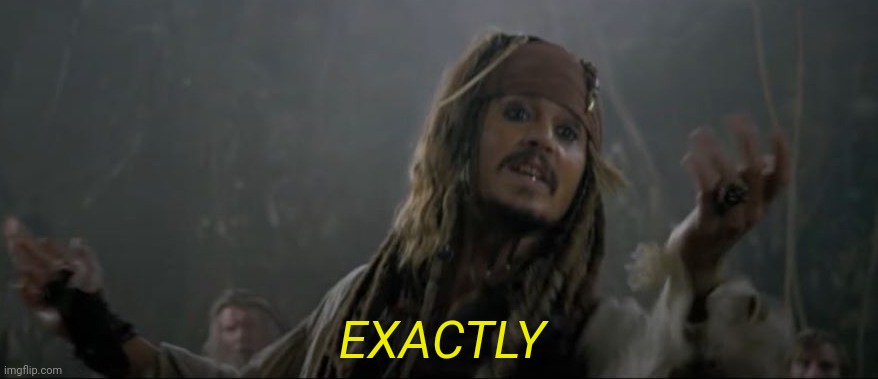 High Quality JACK SPARROW EXACTLY Blank Meme Template