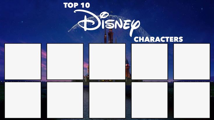 top 10 disney characters Blank Meme Template