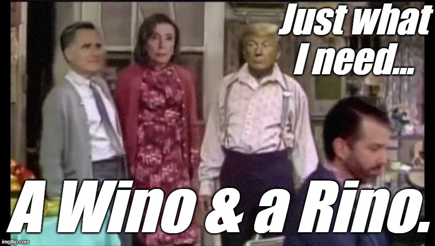 President Trump as Fred Sanford... | Just what I need... A Wino & a Rino. | image tagged in liberals,democrats,lgbtq,blm,antifa,criminals | made w/ Imgflip meme maker