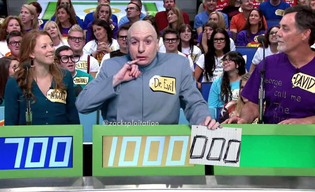 High Quality Doctor Evil Price is Right Blank Meme Template