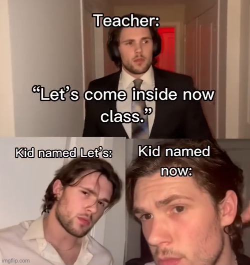 . | made w/ Imgflip meme maker