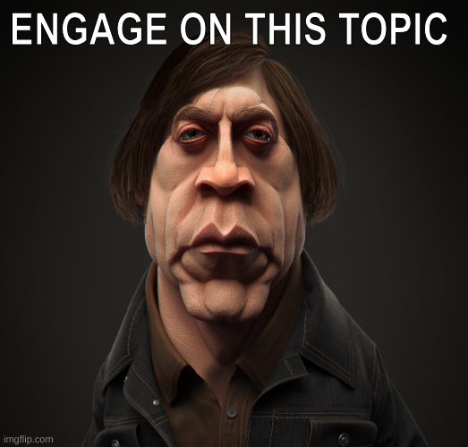 Call it | ENGAGE ON THIS TOPIC | image tagged in call it | made w/ Imgflip meme maker