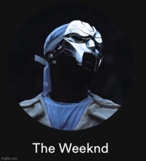 yo why the weeknd wearing the MF DOOM mask?? | made w/ Imgflip meme maker