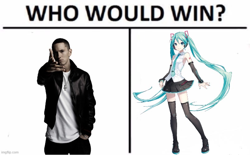 Who Would Win? Meme | image tagged in memes,who would win,the disappearance of hatsune miku,rap god | made w/ Imgflip meme maker