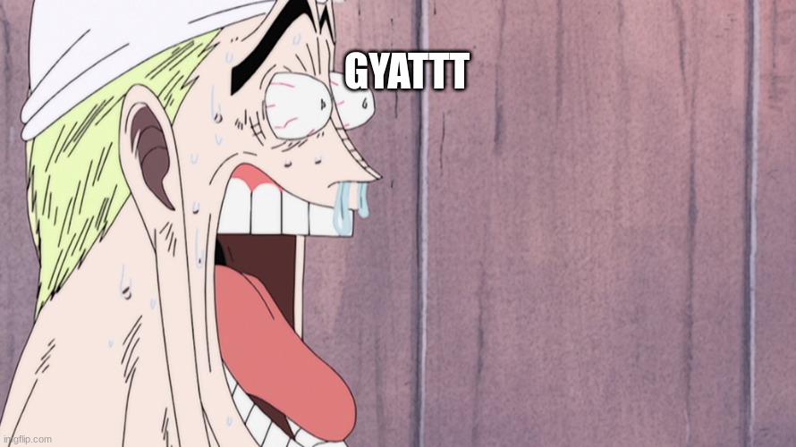 One Piece Enel face | GYATTT | image tagged in one piece enel face | made w/ Imgflip meme maker