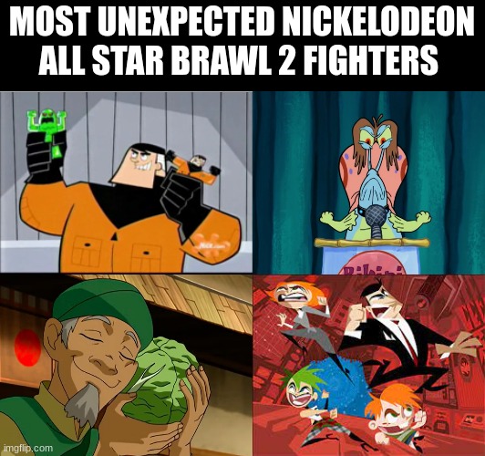 Video Game Predictions | MOST UNEXPECTED NICKELODEON ALL STAR BRAWL 2 FIGHTERS | image tagged in nickelodeon,video games,fighting,prediction | made w/ Imgflip meme maker