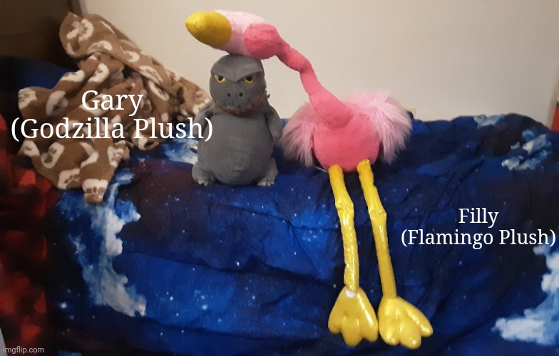 Can someone draw these idiots please? | Gary (Godzilla Plush); Filly (Flamingo Plush) | made w/ Imgflip meme maker