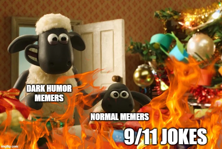 Tomarrow will be chaos | DARK HUMOR
MEMERS; NORMAL MEMERS; 9/11 JOKES | image tagged in dark,dark humor,memes,twin towers | made w/ Imgflip meme maker