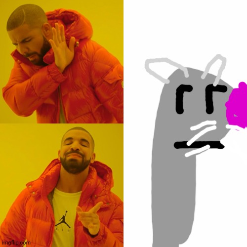 Drake Hotline Bling Meme | image tagged in memes,drake hotline bling | made w/ Imgflip meme maker