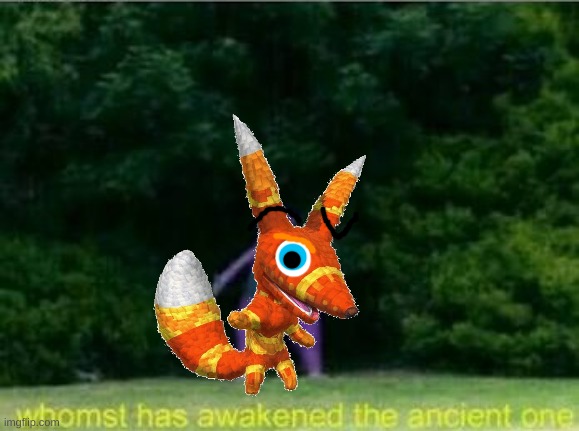 Whomst has awakened the ancient one | image tagged in whomst has awakened the ancient one | made w/ Imgflip meme maker