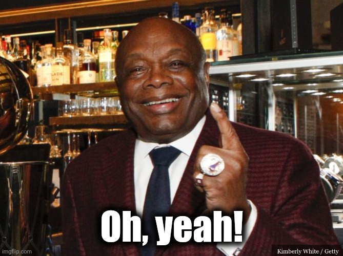 Willie Brown | Oh, yeah! | image tagged in willie brown | made w/ Imgflip meme maker