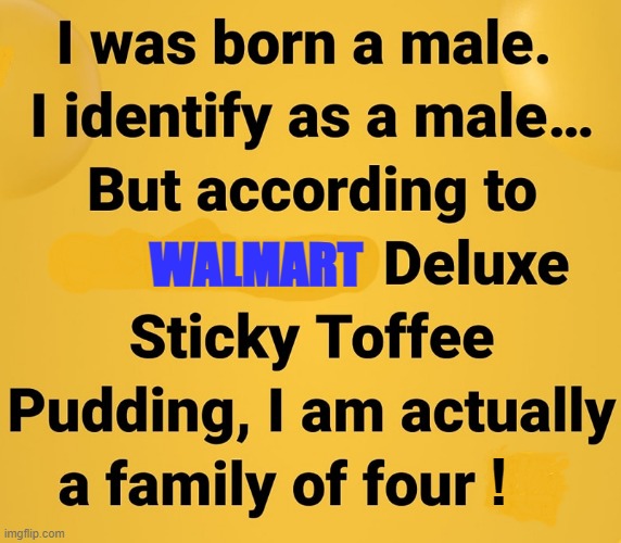 Identify ? | WALMART; ! | image tagged in walmart life | made w/ Imgflip meme maker