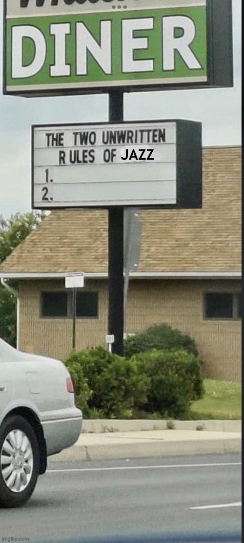 2 unwritten rules of jazz | JAZZ | image tagged in 2 unwritten rules,jazz | made w/ Imgflip meme maker