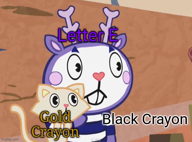 Charlie and the Alphabet Letter E ft. Charlie and the Colours Black Crayon & Gold Crayon | Letter E; Black Crayon; Gold Crayon | image tagged in surprised mime with cat htf,e,black,gold,charlie and the alphabet,charlie and the colours | made w/ Imgflip meme maker