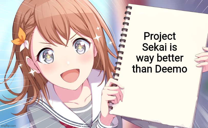 Just my opinion | Project Sekai is way better than Deemo | image tagged in minori shows you something,memes,android,game,project sekai | made w/ Imgflip meme maker