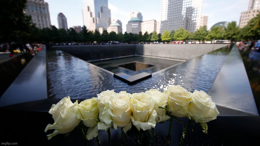 9/11 memorial | image tagged in 9/11 memorial | made w/ Imgflip meme maker