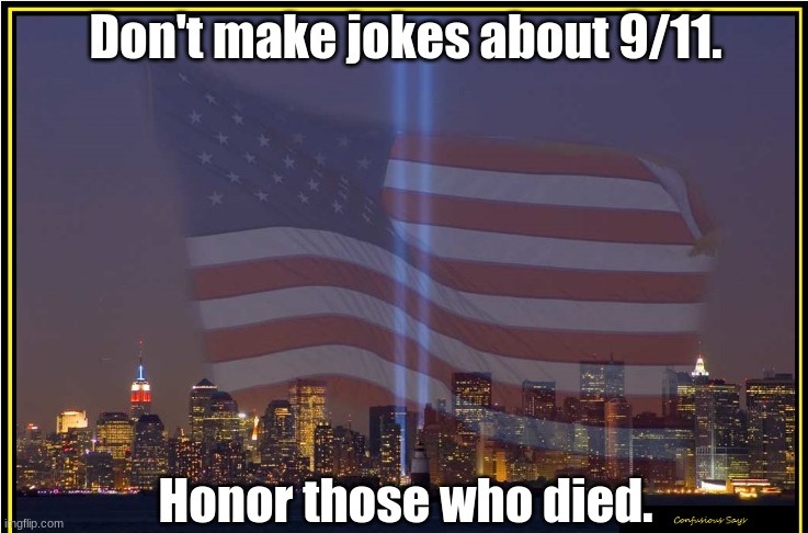 This post can only be used on 9/11. | image tagged in this post can only be used on 9/11 | made w/ Imgflip meme maker