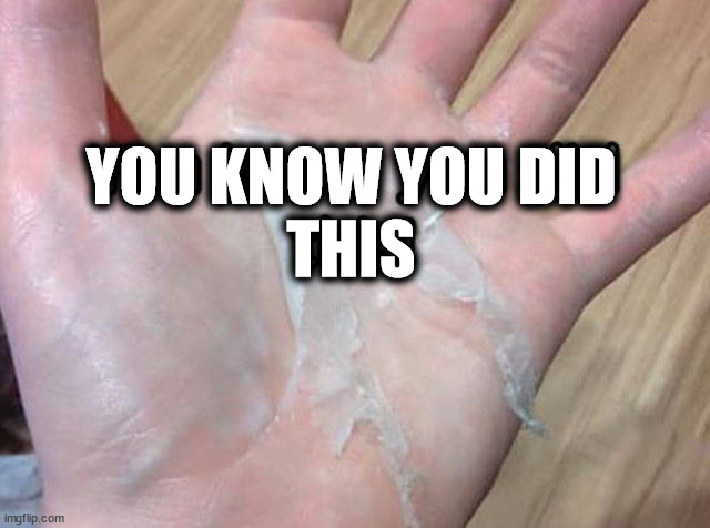 YOU KNOW YOU DID
THIS | image tagged in school | made w/ Imgflip meme maker