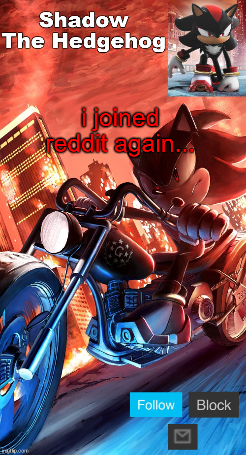 user: SylceonDrawsHTF | i joined reddit again... | image tagged in shadow the hedgehog announcement | made w/ Imgflip meme maker