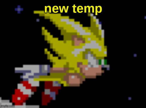 S.Sonic temp #1 | new temp | image tagged in s sonic temp 1 | made w/ Imgflip meme maker