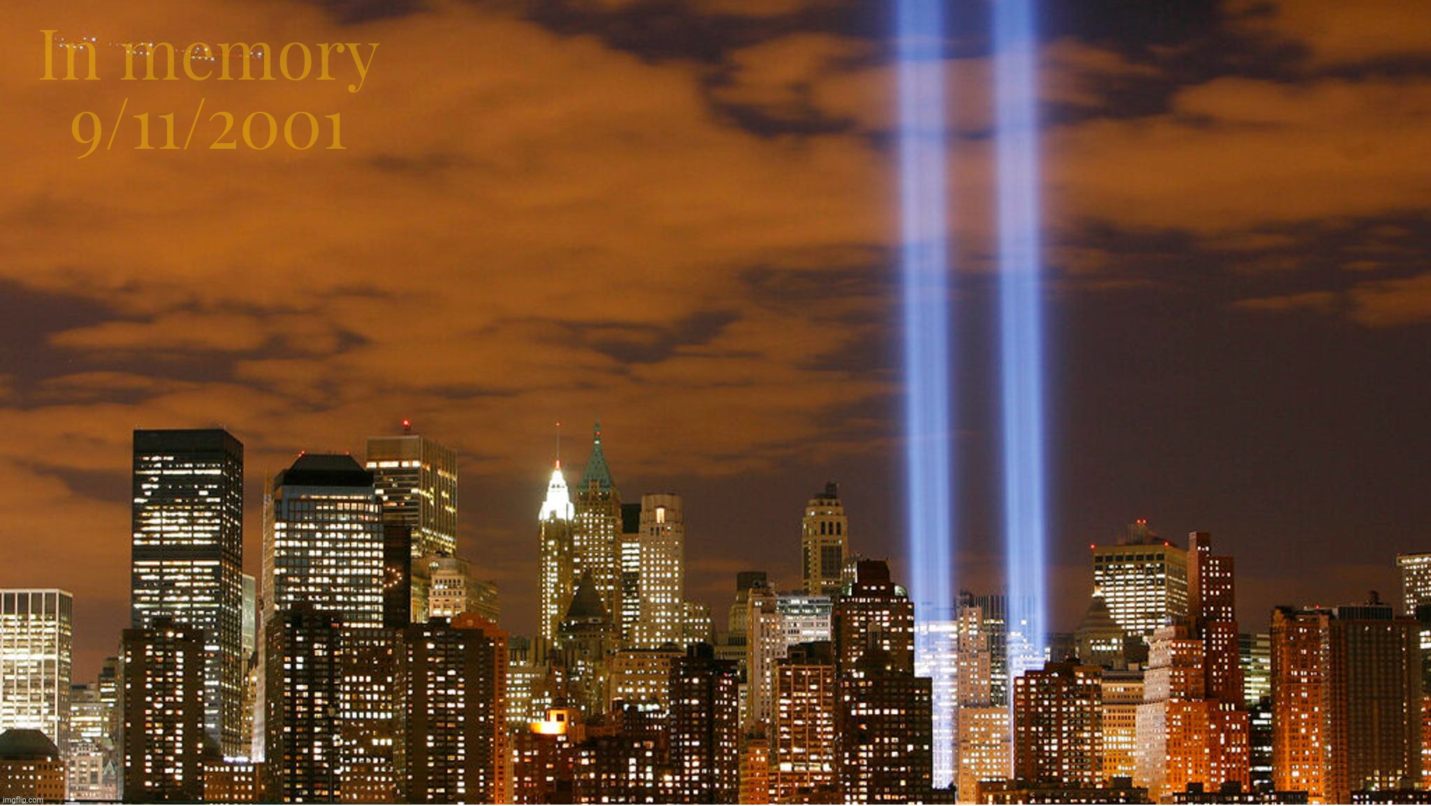 For the fallen. America stands. | In memory
9/11/2001 | image tagged in 9/11,9/11/2001,nyc,wtc,world trade center,never forget | made w/ Imgflip meme maker
