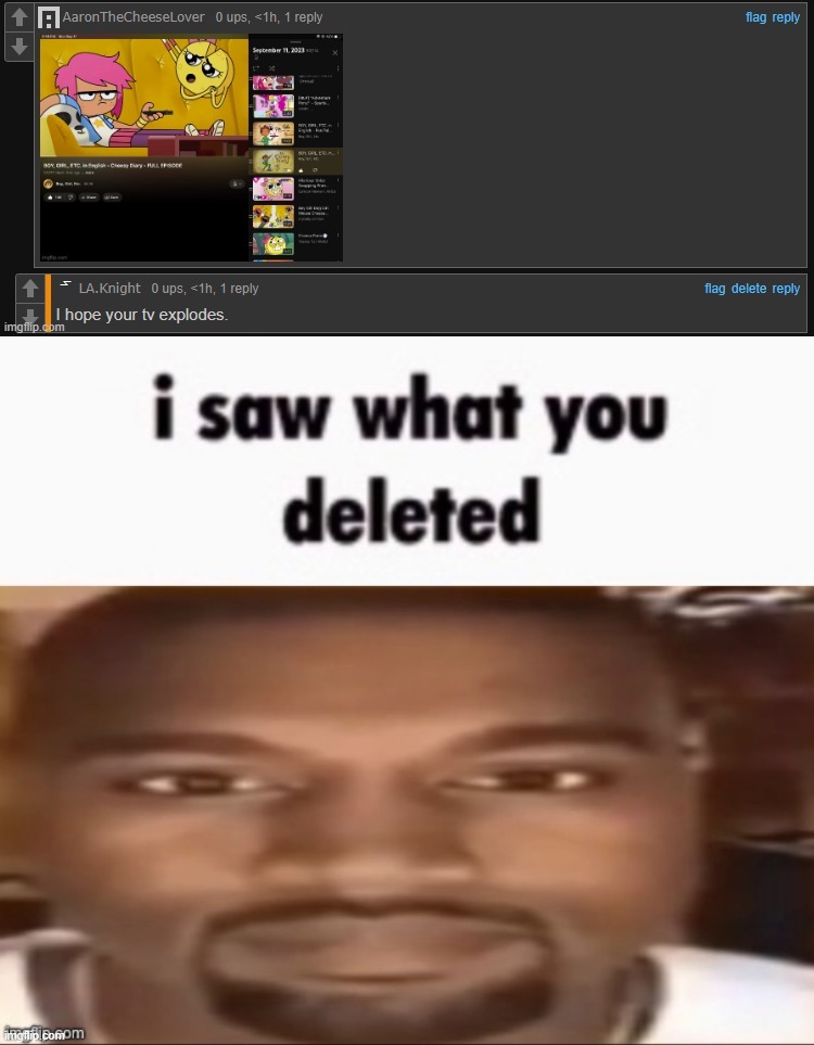 image tagged in i saw what you deleted | made w/ Imgflip meme maker