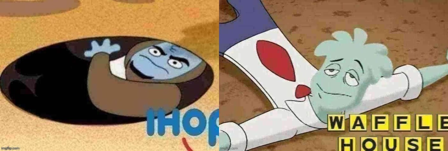 Waffle house vs. Ihop | image tagged in waffle house vs ihop | made w/ Imgflip meme maker