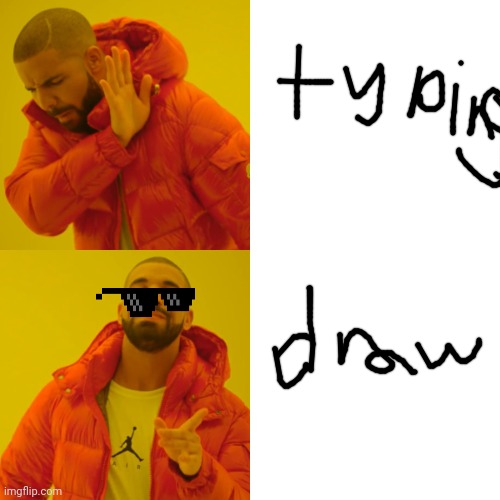 Drake Hotline Bling Meme | image tagged in memes,drake hotline bling | made w/ Imgflip meme maker