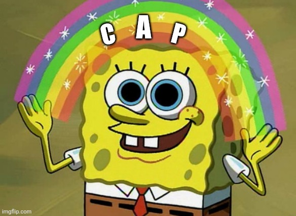 Imagination Spongebob Meme | C P A | image tagged in memes,imagination spongebob | made w/ Imgflip meme maker