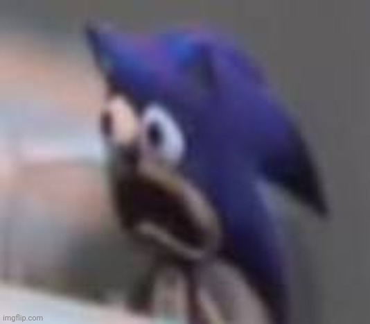 Sonic sad gasp | image tagged in sonic sad gasp | made w/ Imgflip meme maker