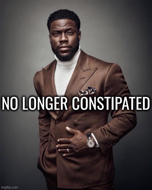 Kevin hart | NO LONGER CONSTIPATED | image tagged in kevin hart | made w/ Imgflip meme maker