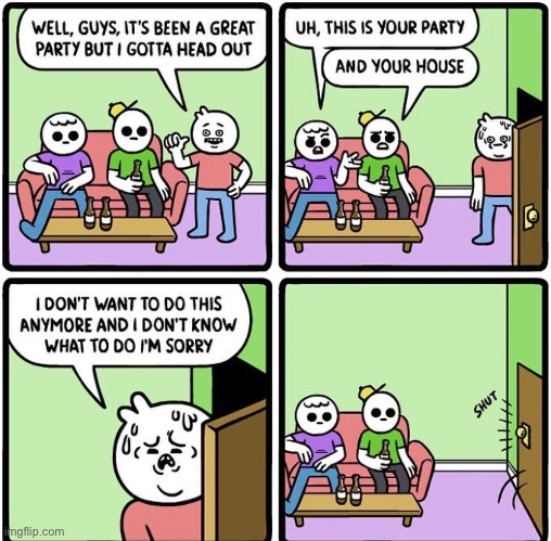 do y'all want me to be a semi-regular supplier of relatable comics in this stream? | image tagged in comics/cartoons,relatable,party,me irl | made w/ Imgflip meme maker