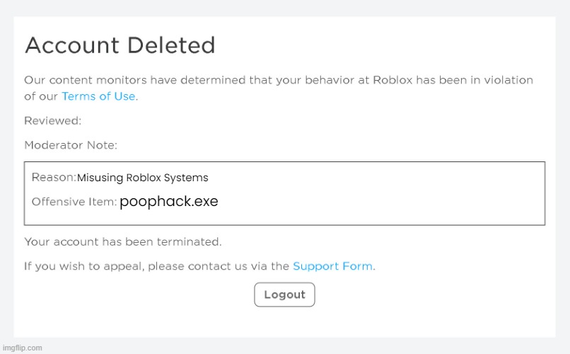 Banned from Roblox (new version) | Misusing Roblox Systems; poophack.exe | image tagged in banned from roblox new version | made w/ Imgflip meme maker
