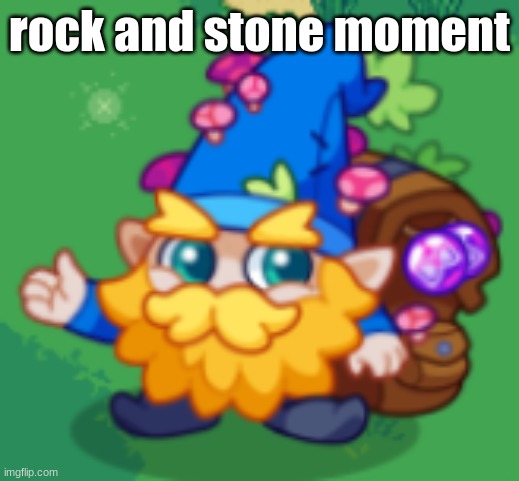 rock and stone in prodigy!!!1! | rock and stone moment | image tagged in rock,stone,prodigy | made w/ Imgflip meme maker