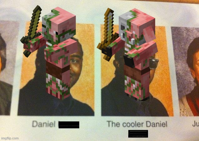 both are equally good tbh | image tagged in the cooler daniel | made w/ Imgflip meme maker