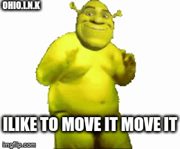 shrek can move it - Imgflip