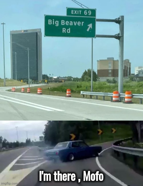 Curiosity Officially Piqued | I'm there , Mofo | image tagged in memes,left exit 12 off ramp,onlyfans,well yes but actually no,leave it to beaver,i see this as an absolute win | made w/ Imgflip meme maker