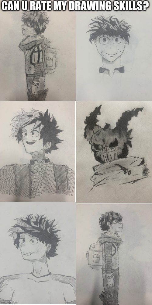 CAN U RATE MY DRAWING SKILLS? | image tagged in memes,drawing,mha | made w/ Imgflip meme maker