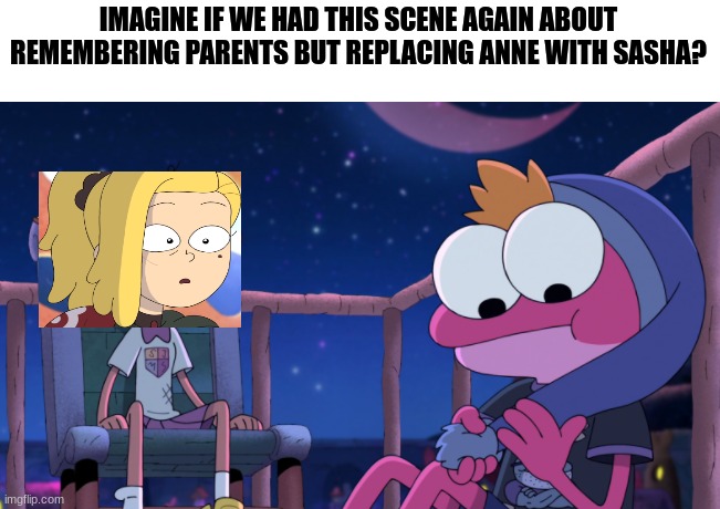 Amphibia Hopping Mall | IMAGINE IF WE HAD THIS SCENE AGAIN ABOUT REMEMBERING PARENTS BUT REPLACING ANNE WITH SASHA? | image tagged in amphibia,cartoon,meme,disney | made w/ Imgflip meme maker