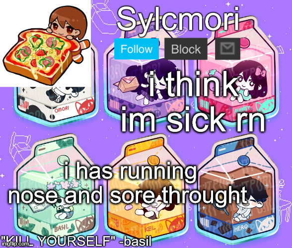 came back to get sum more points | i think im sick rn; i has running nose and sore throught | image tagged in onori | made w/ Imgflip meme maker