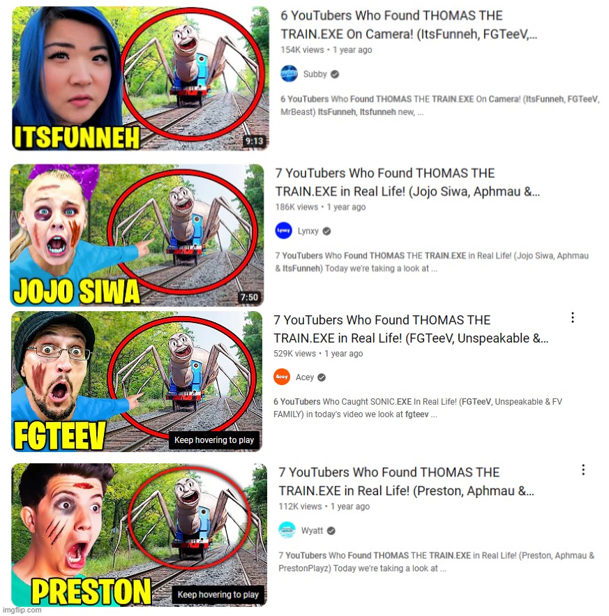 Wow, people like Thomas.exe clickbait it seems. | image tagged in 6 youtubers who caught thomas the train exe on camera | made w/ Imgflip meme maker