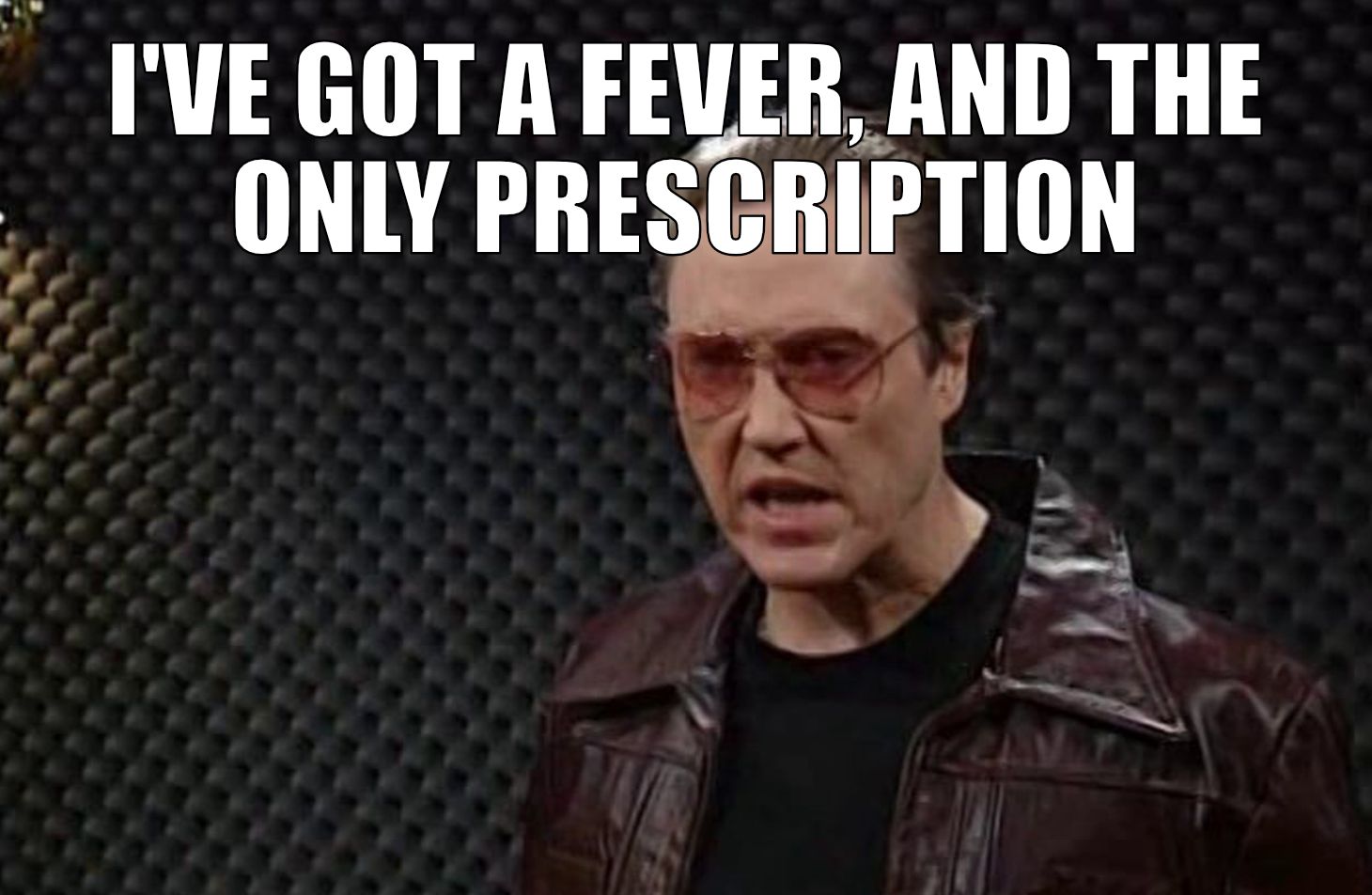 I ve Got A Fever Memes Imgflip