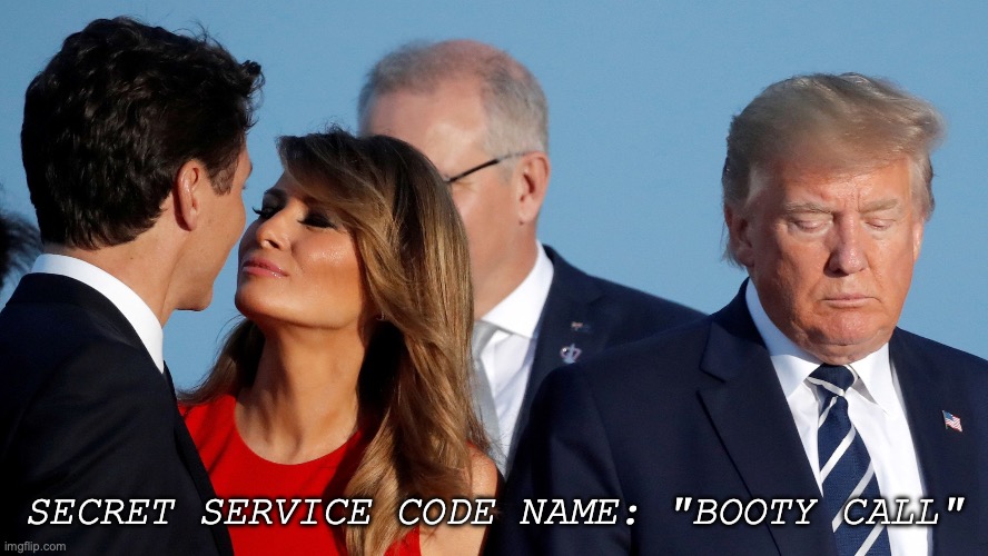 Melania Secret Service Name | SECRET SERVICE CODE NAME: "BOOTY CALL" | image tagged in donald trump | made w/ Imgflip meme maker