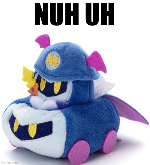 … | NUH UH | made w/ Imgflip meme maker