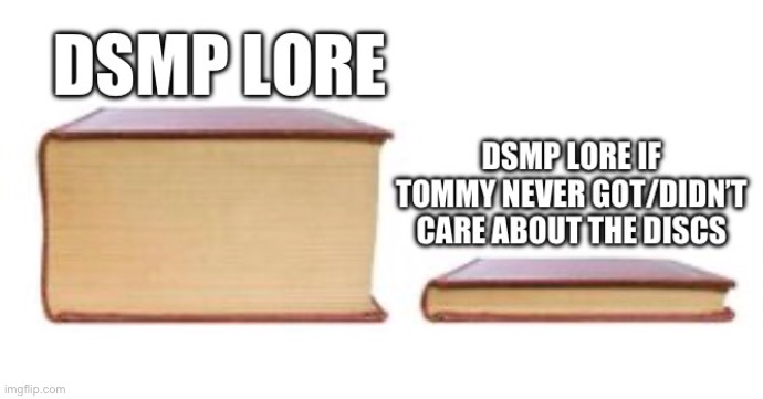 That man and his DVD’s smh | image tagged in dsmp,tommyinnit | made w/ Imgflip meme maker