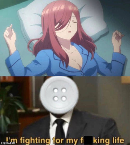I want to be with in bed with her, or that singular button | image tagged in anime,anime girl | made w/ Imgflip meme maker