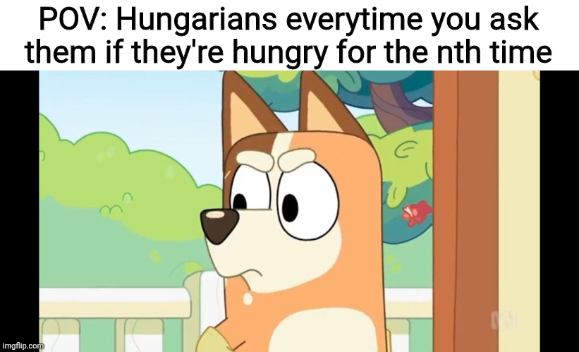 Fr | POV: Hungarians everytime you ask them if they're hungry for the nth time | image tagged in angry chilli,funny,hungary,hungry,so true memes | made w/ Imgflip meme maker