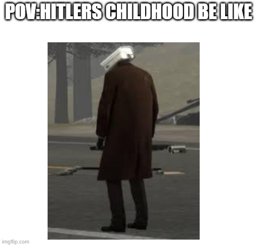 Hitlers villain arc scince he was a child | POV:HITLERS CHILDHOOD BE LIKE | image tagged in hitler,history | made w/ Imgflip meme maker