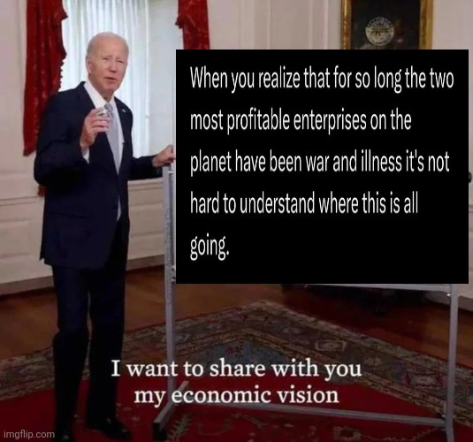 If Joe actually told the truth | image tagged in world war iii,war on drugs,well yes but actually no,politicians suck,kingpin business is boomin',government corruption | made w/ Imgflip meme maker